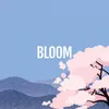 About Bloom Song