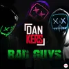Bad Guys-VIP Edit