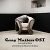 Gray Matters