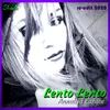 About Lento lento-Re-edit 2020 Song
