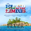 Fever-Tahiti Remix
