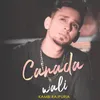 About Canada Wali Song