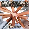 Crowd Noise to Feel Better