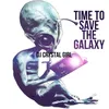 Time to Save the Galaxy