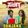 I Love You Sanjana-From "Salaga"
