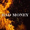 About bad money Song