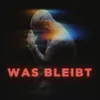 Was bleibt