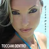 Toccami dentro