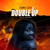 About Double Up Song