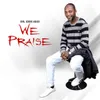 About We Praise Song