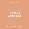 Goyang Anak Deli