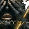 About Are You Ready Song