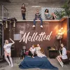 About Melletted Song