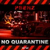 About No Quarantine Song