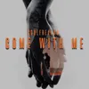 About Come With Me Song