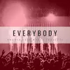 About Everybody Song