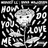 About How Do You Love Me Song