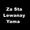Za Sta Lewanay Yama