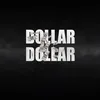 Dollar Dollar