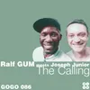 The Calling-Ralf GUM Reprise