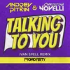 Talking to You-Ivan Spell Remix