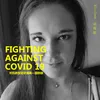 Come On，the World ！fighting Against Covid 19