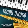 Mood Indigo