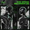 About The Space Between Us Song
