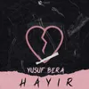 About Hayır Song