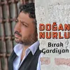 About Bırak Gardiyan Song