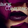 About Amore clandestino Song