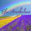 About blu arcobaleno Song