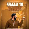 About Shaam Di Scheme Song