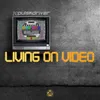 Living on Video