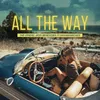 About All the Way Song