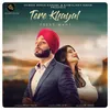 About Tere Khayal Song