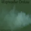 About Müptezeller Ordusu Song