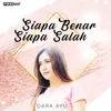 About Siapa Benar Siapa Salah Song