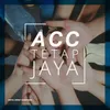 About Acc Tetap Jaya Song