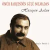 Ömür Bahçesinin Gülü Solmadan