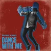 About Dance with Me Song