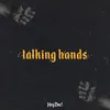 Talking Hands