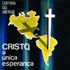 Cristo a Única Esperança