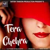 About Tera Chehra Song