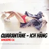 About Quarantäne - Ich häng Song