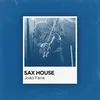 About Sax House Song