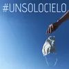 About Un solo cielo-#Unsolocielo Song