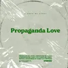 Propaganda Love