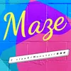 About Maze Song