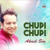 About Chupi Chupi Song